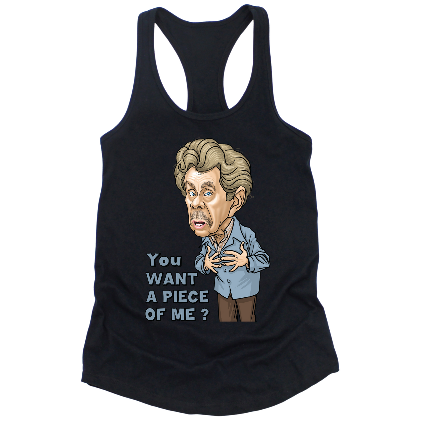 You Want A Piece Of Me Womens Tank Top