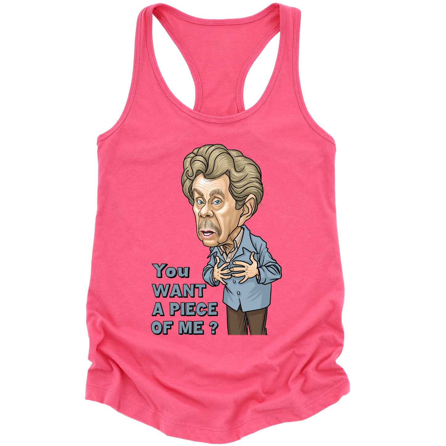 You Want A Piece Of Me Womens Tank Top