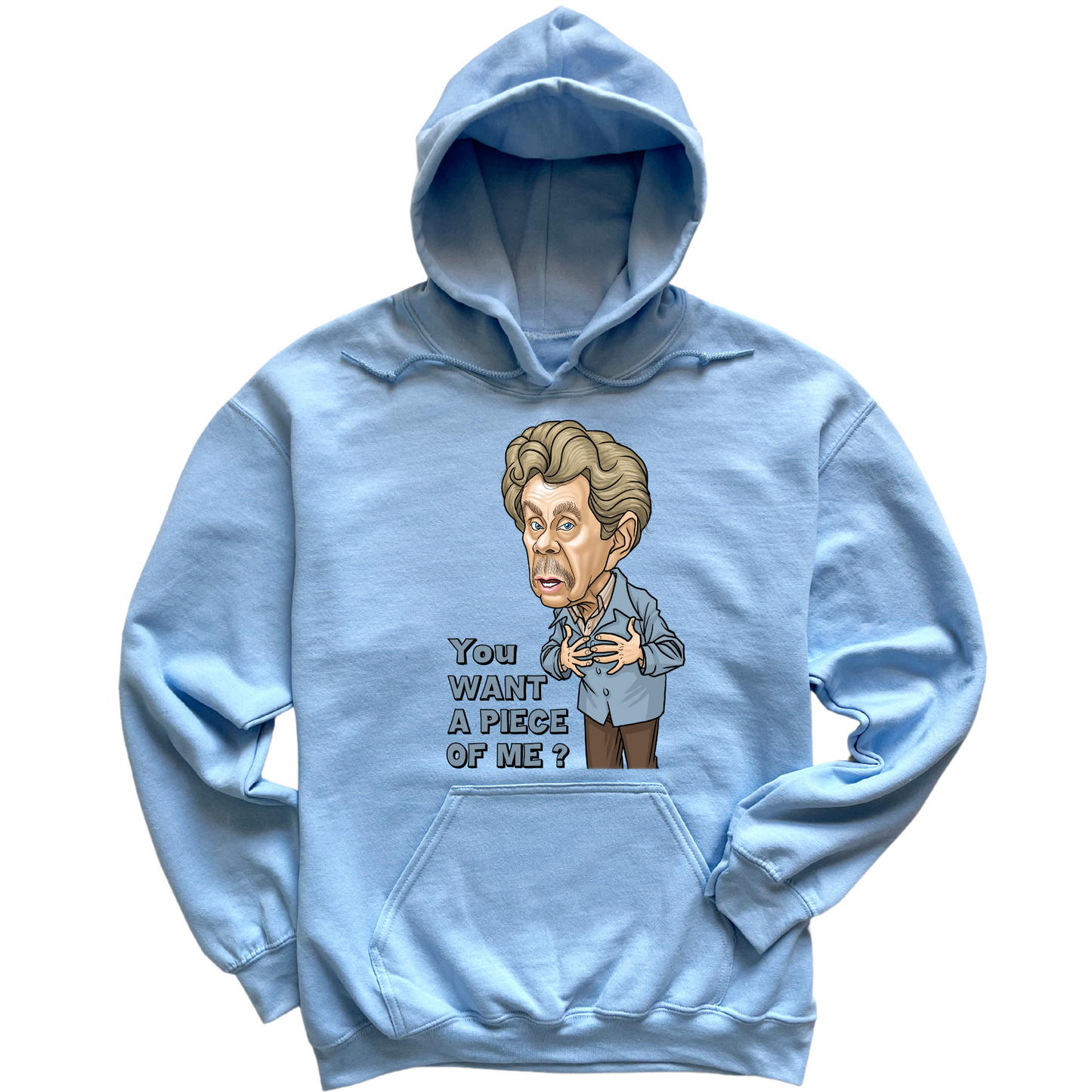 You Want A Piece Of Me Hoodie