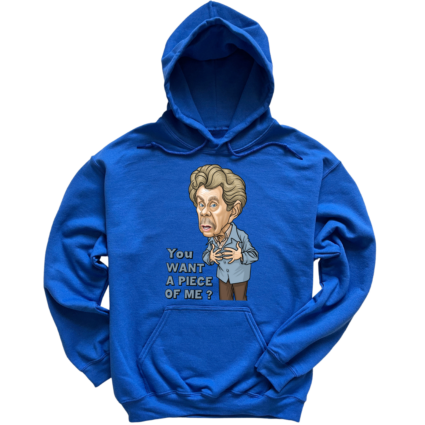 You Want A Piece Of Me Hoodie