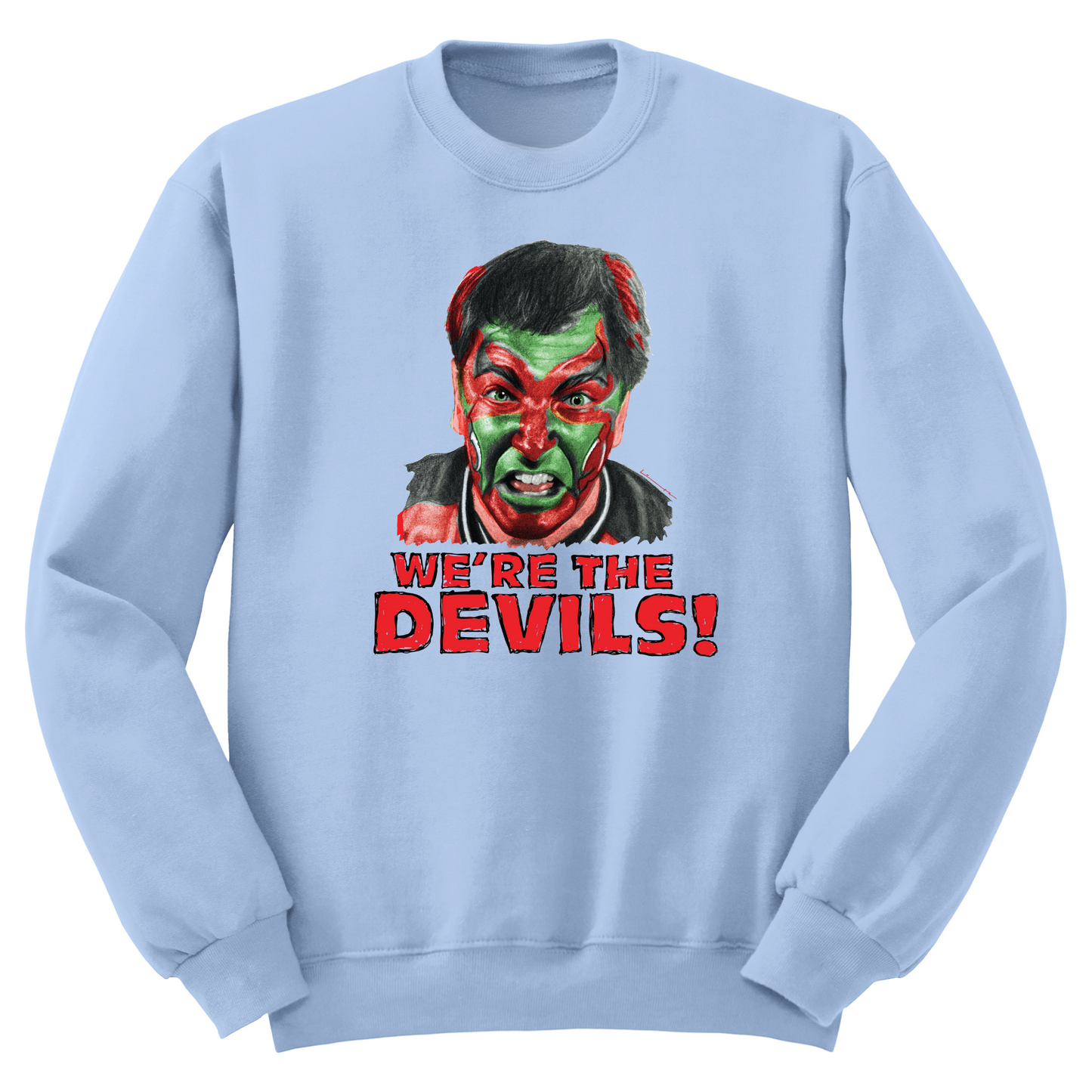We're The Devils Crewneck Sweater