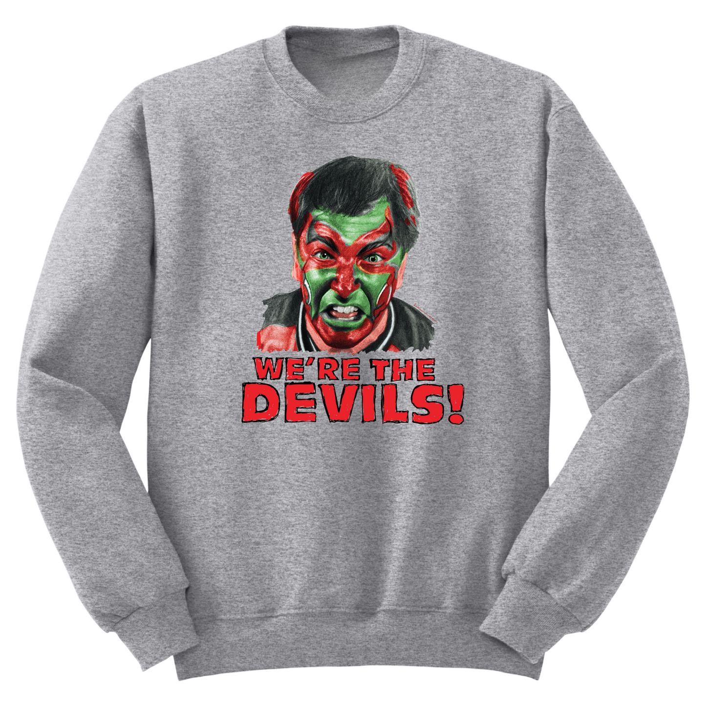 We're The Devils Crewneck Sweater