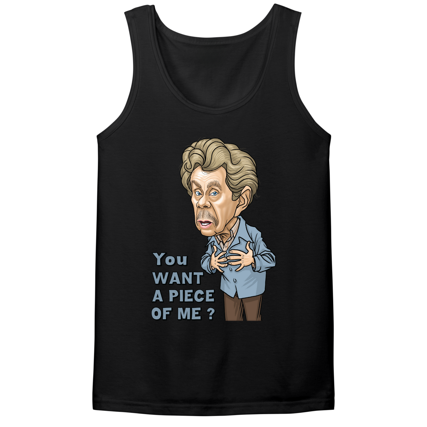 You Want A Piece Of Me Mens Tank Top