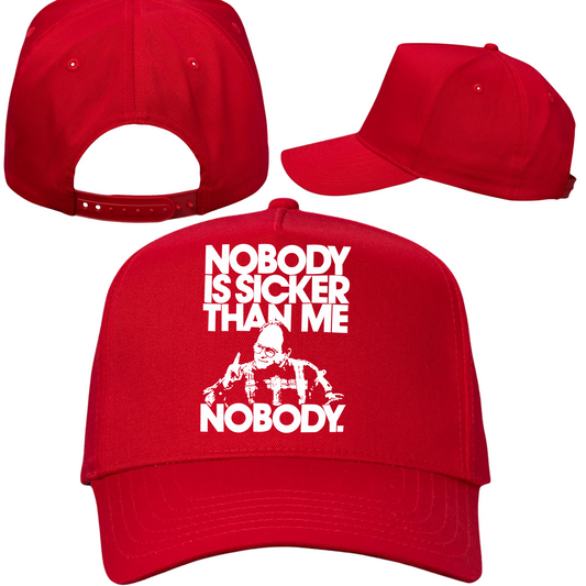 Nobody Is Sicker Than Me Hat