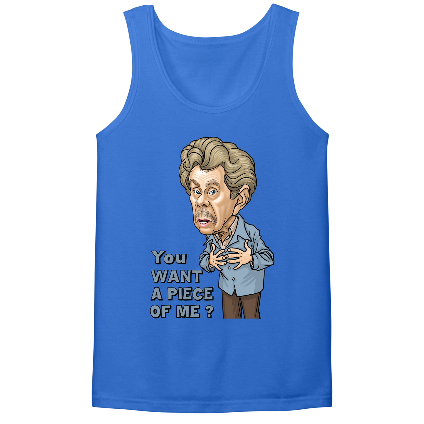 You Want A Piece Of Me Mens Tank Top