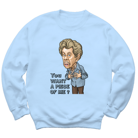 You Want A Piece Of Me Crewneck Sweater