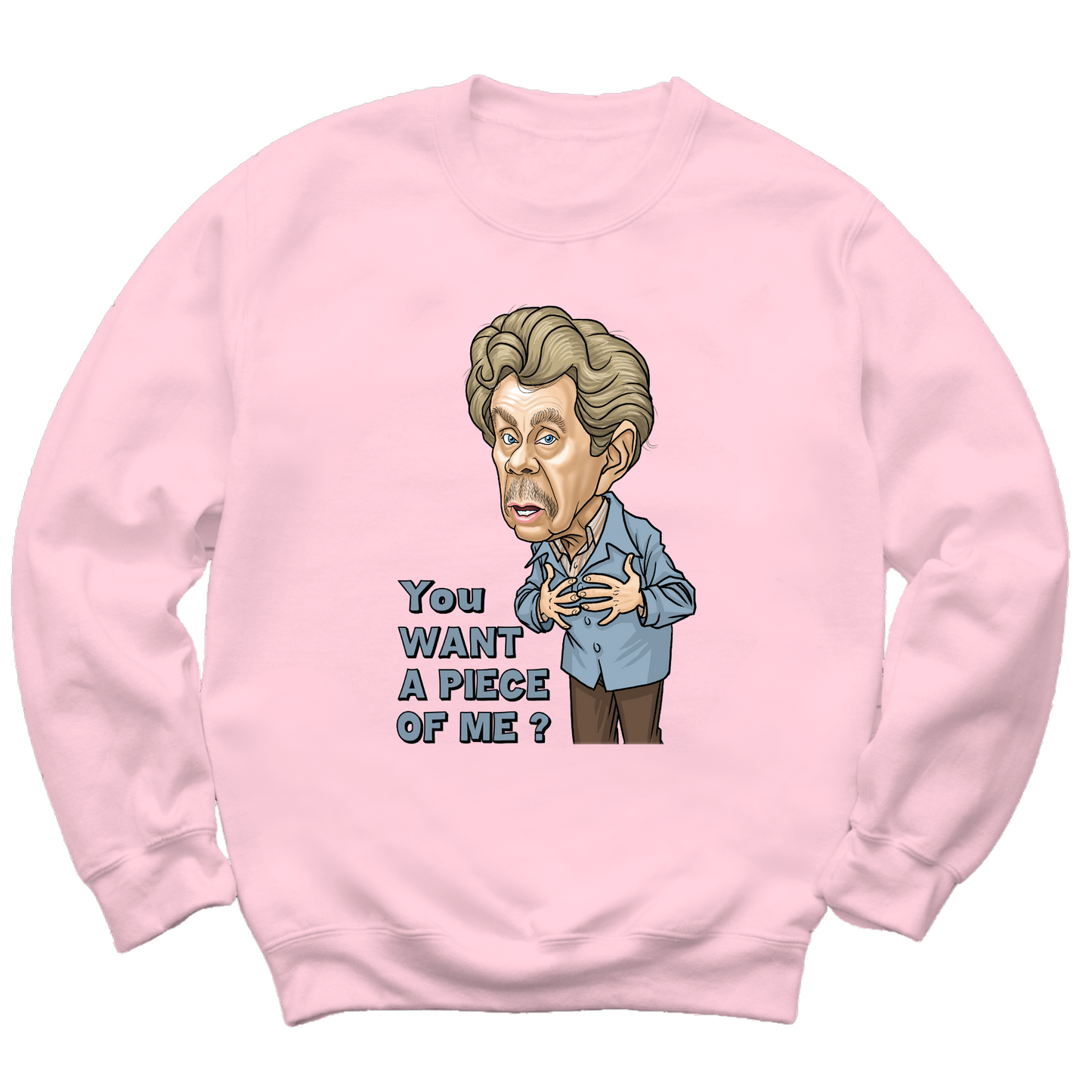 You Want A Piece Of Me Crewneck Sweater