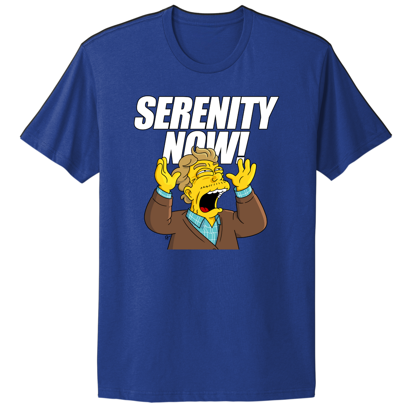 Serenity Now T-shirt