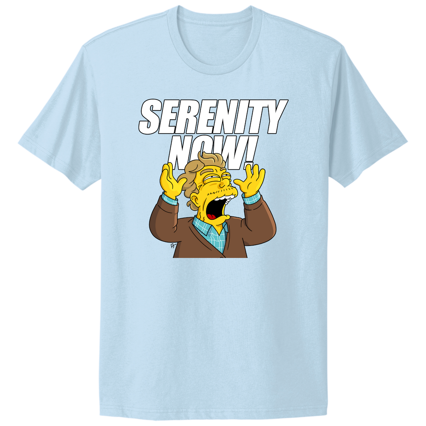 Serenity Now T-shirt