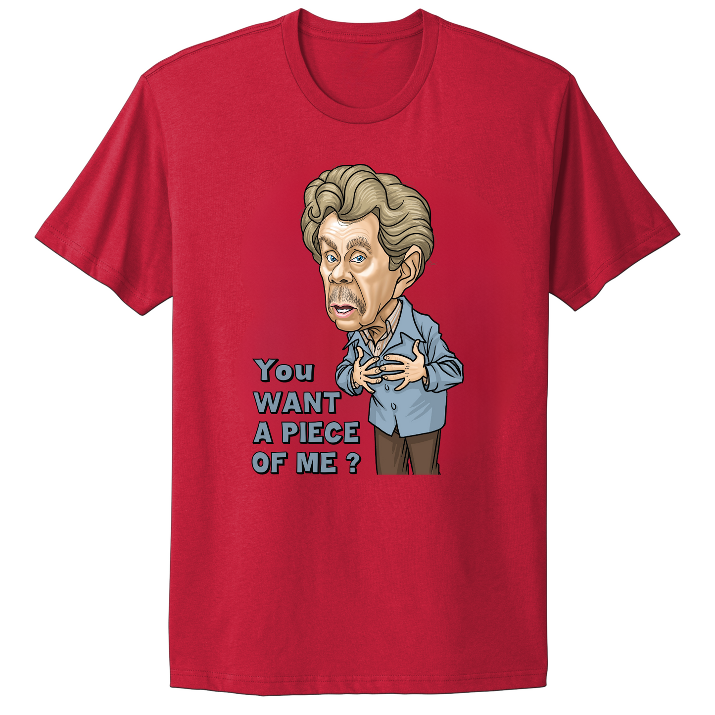 You Want A Piece Of Me T-shirt